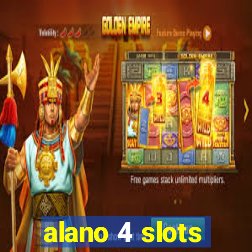 alano 4 slots